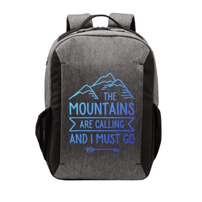 The Mountains Are Calling And I Must Go Cool Gift Vector Backpack