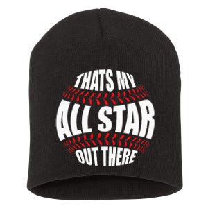 Thats My All Star Out There Baseball Player Mom Dad Cute Short Acrylic Beanie