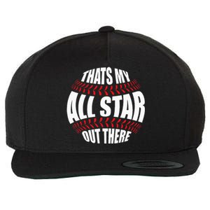 Thats My All Star Out There Baseball Player Mom Dad Cute Wool Snapback Cap