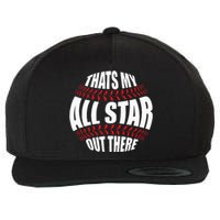 Thats My All Star Out There Baseball Player Mom Dad Cute Wool Snapback Cap