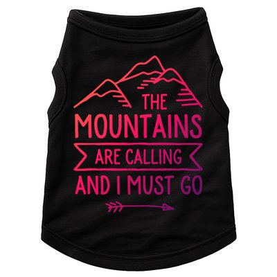 The Mountains Are Calling And I Must Go Cool Gift Doggie Tank