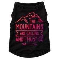 The Mountains Are Calling And I Must Go Cool Gift Doggie Tank