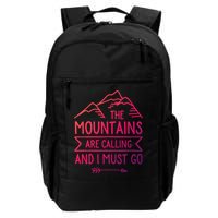 The Mountains Are Calling And I Must Go Cool Gift Backpack