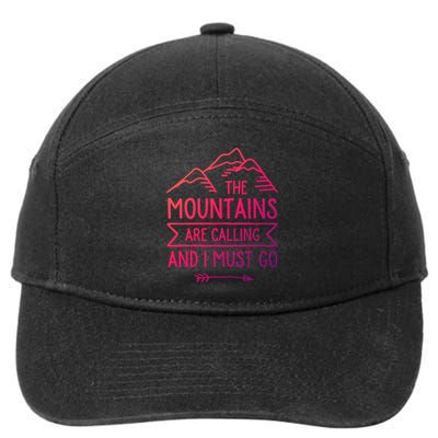 The Mountains Are Calling And I Must Go Cool Gift 7-Panel Snapback Hat