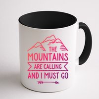The Mountains Are Calling And I Must Go Cool Gift Mug