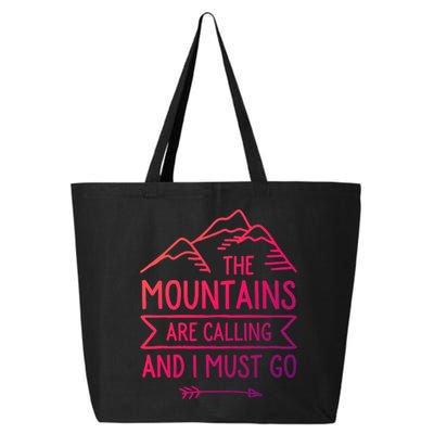 The Mountains Are Calling And I Must Go Cool Gift 25L Jumbo Tote