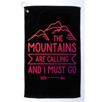 The Mountains Are Calling And I Must Go Cool Gift Golf Towel