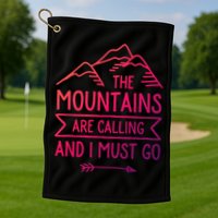 The Mountains Are Calling And I Must Go Cool Gift Golf Towel