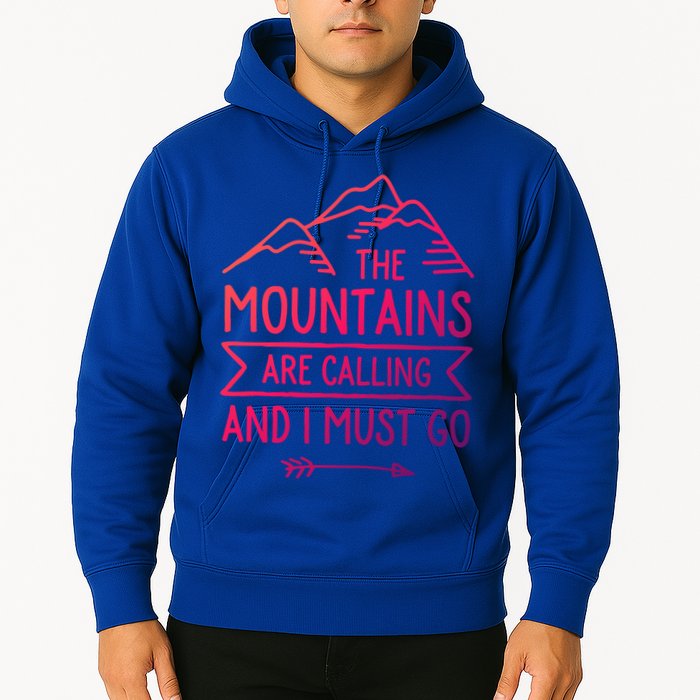 The Mountains Are Calling And I Must Go Cool Gift Hoodie