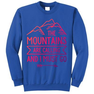 The Mountains Are Calling And I Must Go Cool Gift Sweatshirt