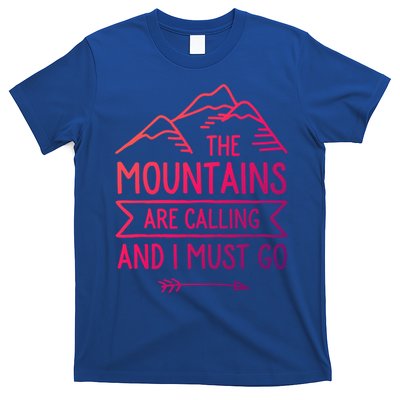 The Mountains Are Calling And I Must Go Cool Gift T-Shirt