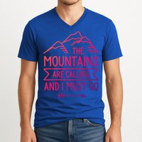 The Mountains Are Calling And I Must Go Cool Gift V-Neck T-Shirt