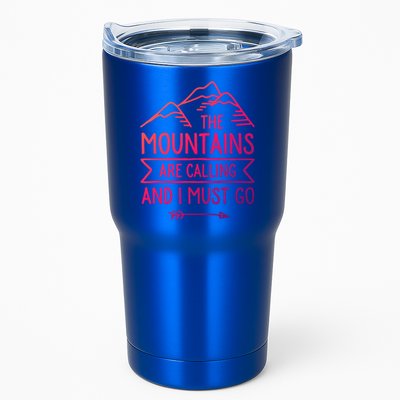 The Mountains Are Calling And I Must Go Cool Gift Tumbler