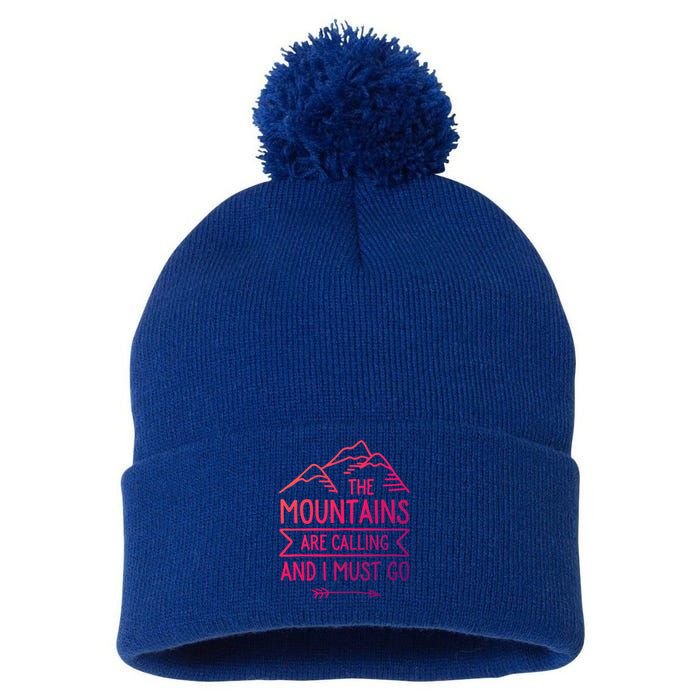 The Mountains Are Calling And I Must Go Cool Gift Pom Pom 12in Knit Beanie