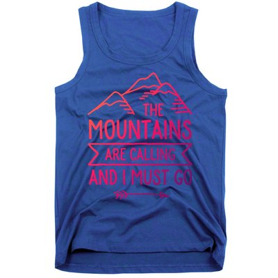 The Mountains Are Calling And I Must Go Cool Gift Tank Top