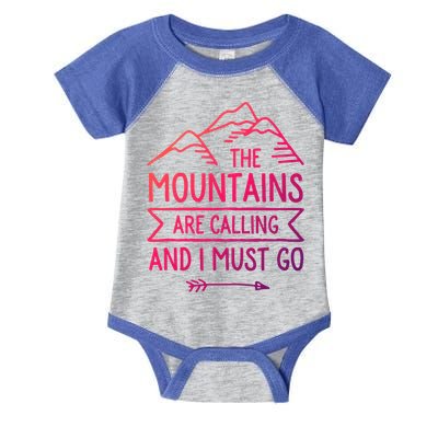 The Mountains Are Calling And I Must Go Cool Gift Infant Baby Jersey Bodysuit