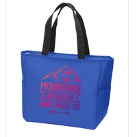 The Mountains Are Calling And I Must Go Cool Gift Zip Tote Bag