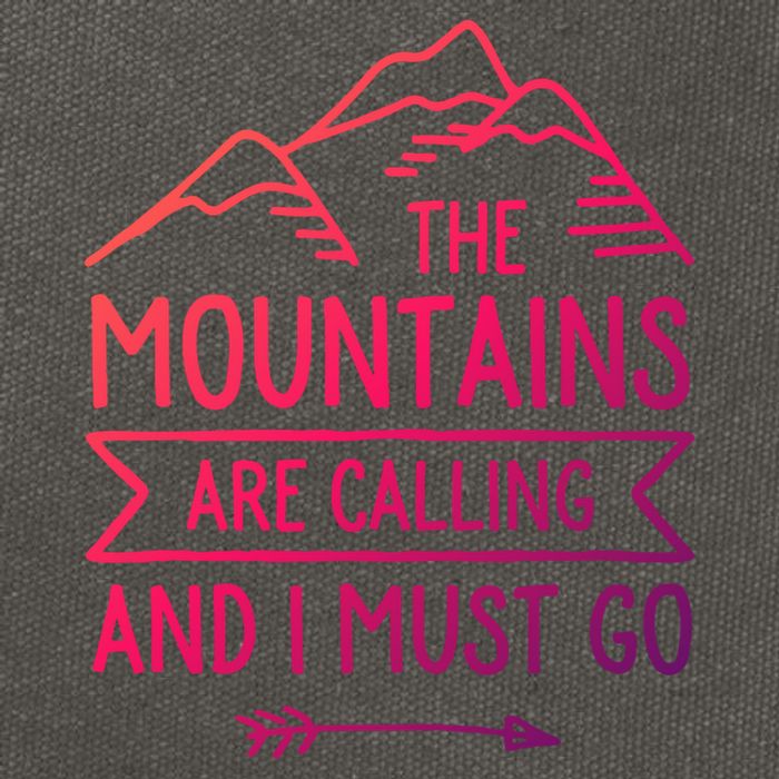The Mountains Are Calling And I Must Go Cool Gift Cotton Canvas Backpack