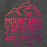 The Mountains Are Calling And I Must Go Cool Gift Vector Backpack