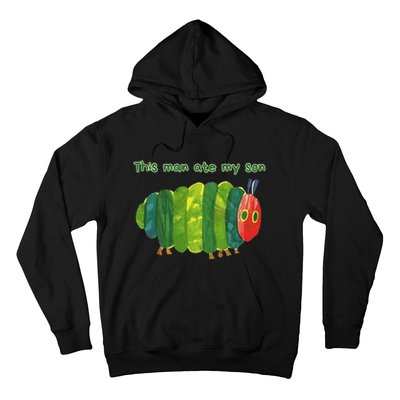 This Man Ate My Son Hungry Caterpillar Meme Ironic Silly Hoodie