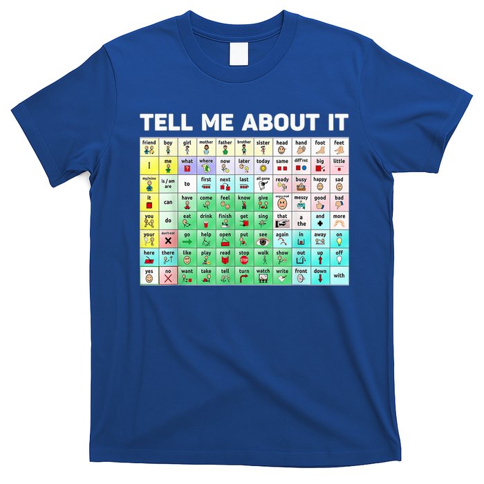 Tell Me About It Speech Language Pathology AAC Sped Teacher T-Shirt