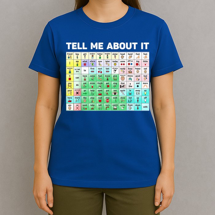 Tell Me About It Speech Language Pathology AAC Sped Teacher T-Shirt
