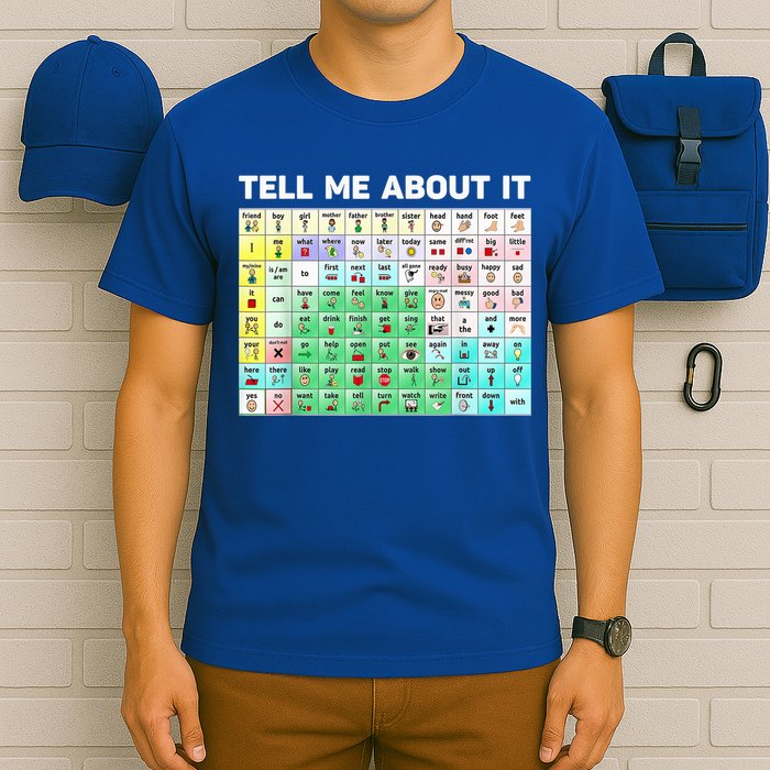 Tell Me About It Speech Language Pathology AAC Sped Teacher T-Shirt