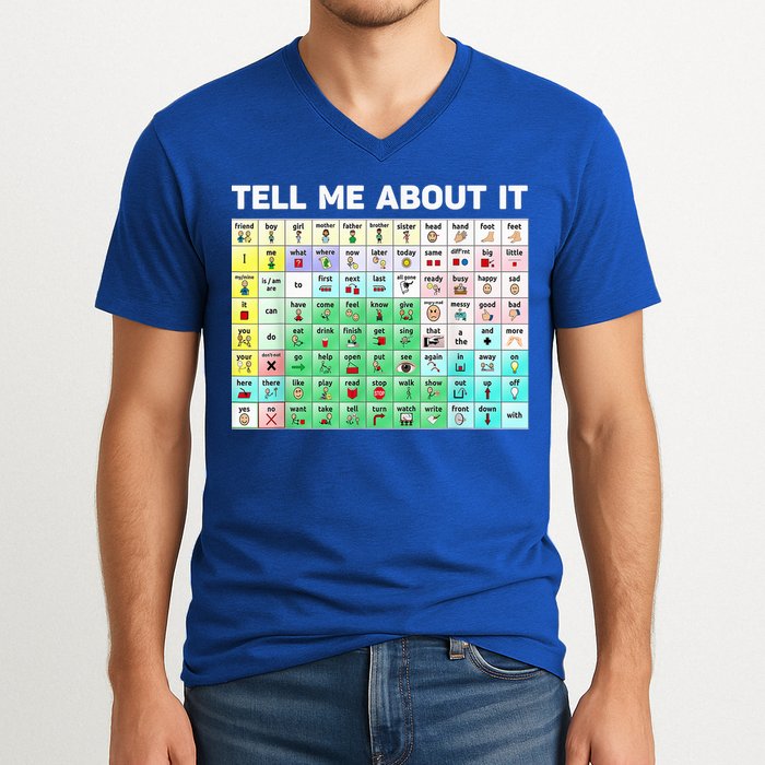 Tell Me About It Speech Language Pathology AAC Sped Teacher V-Neck T-Shirt