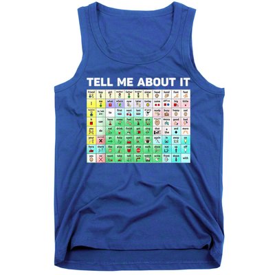 Tell Me About It Speech Language Pathology AAC Sped Teacher Tank Top