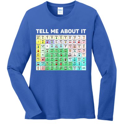 Tell Me About It Speech Language Pathology AAC Sped Teacher Ladies Long Sleeve Shirt