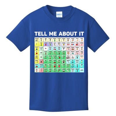 Tell Me About It Speech Language Pathology AAC Sped Teacher Kids T-Shirt