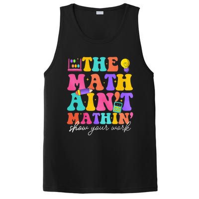 The Math AinT Mathin Math Teachers Teacher Crew PosiCharge Competitor Tank