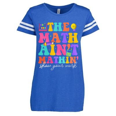 The Math AinT Mathin Math Teachers Teacher Crew Enza Ladies Jersey Football T-Shirt