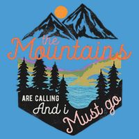 The Mountains Are Calling And I Must Go Tie Dye Hoodie