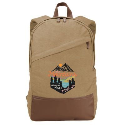The Mountains Are Calling And I Must Go Cotton Canvas Backpack
