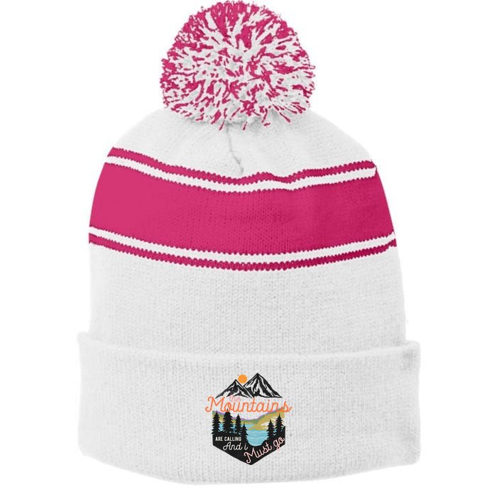 The Mountains Are Calling And I Must Go Stripe Pom Pom Beanie