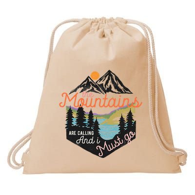 The Mountains Are Calling And I Must Go Drawstring Bag