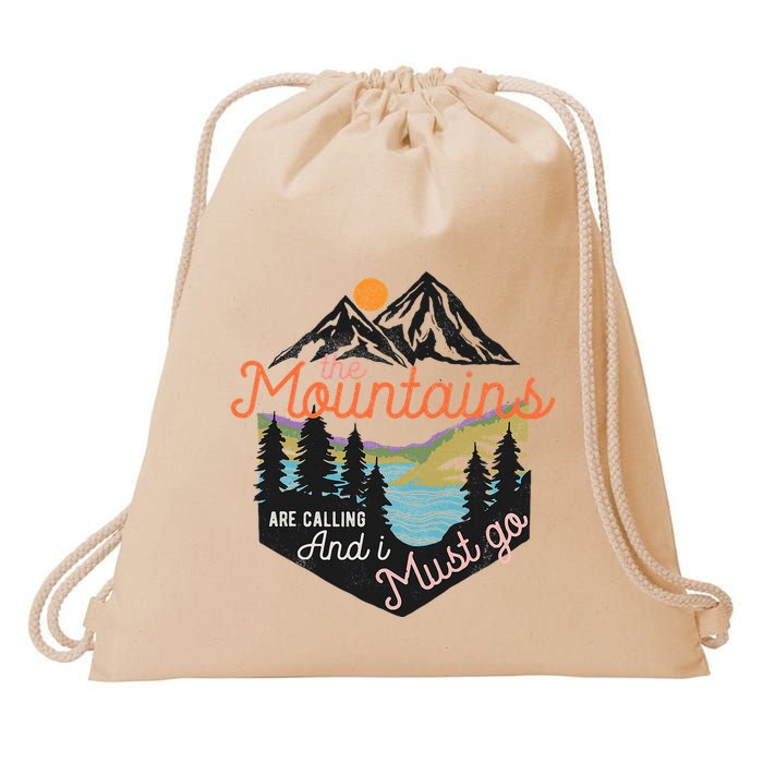 The Mountains Are Calling And I Must Go Drawstring Bag