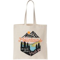 The Mountains Are Calling And I Must Go Bag