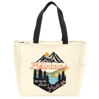 The Mountains Are Calling And I Must Go Zip Tote Bag