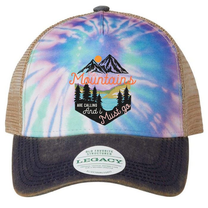 The Mountains Are Calling And I Must Go Legacy Tie Dye Trucker Hat
