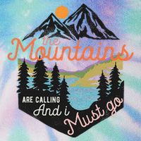 The Mountains Are Calling And I Must Go Legacy Tie Dye Trucker Hat
