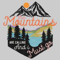 The Mountains Are Calling And I Must Go Tie-Dye T-Shirt