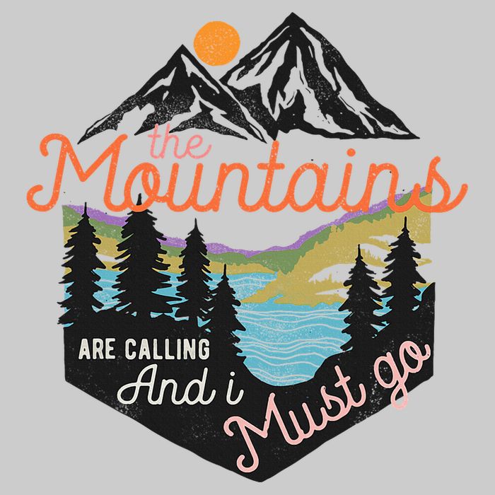 The Mountains Are Calling And I Must Go Tie-Dye T-Shirt