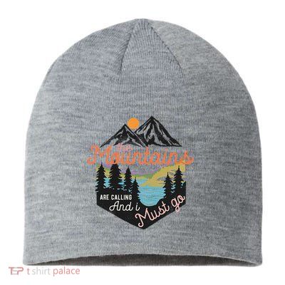 The Mountains Are Calling And I Must Go Sustainable Beanie
