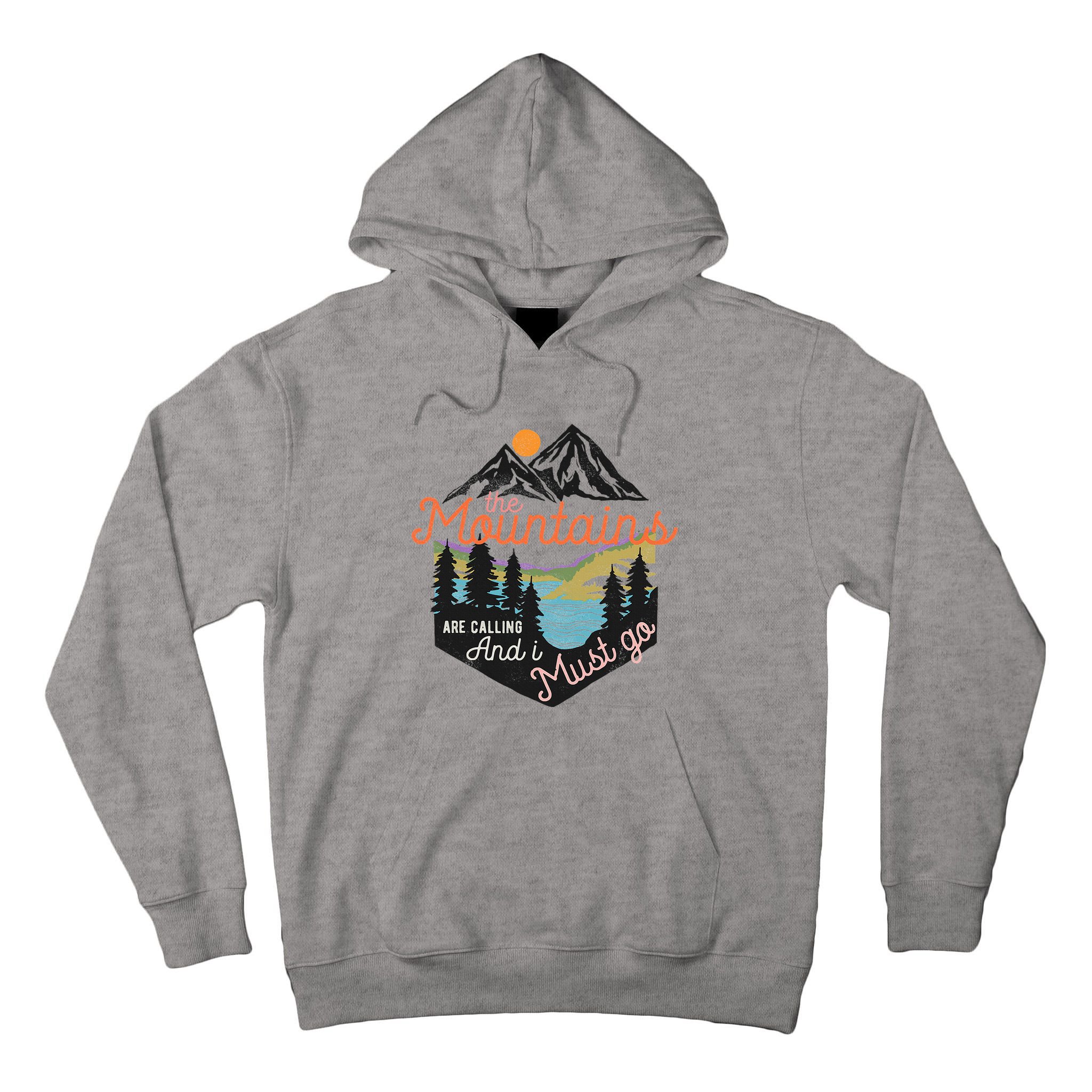 The Mountains Are Calling And I Must Go Tall Hoodie