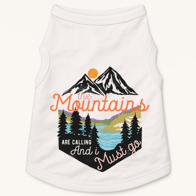 The Mountains Are Calling And I Must Go Doggie Tank