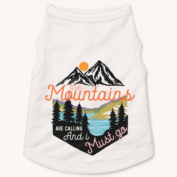 The Mountains Are Calling And I Must Go Doggie Tank