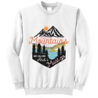 The Mountains Are Calling And I Must Go Sweatshirt