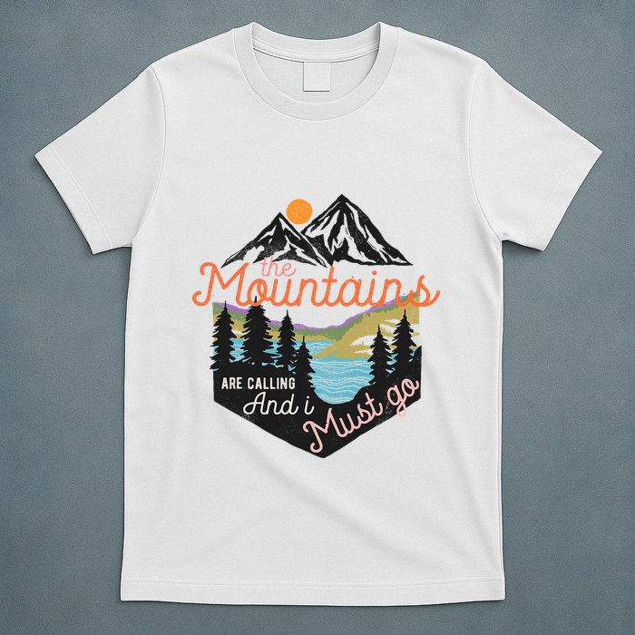 The Mountains Are Calling And I Must Go T-Shirt